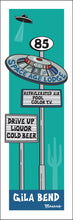 Load image into Gallery viewer, SPACE AGE LODGE ~ GILA BEND ~ SIGN POST ~ 1:3