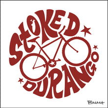 Load image into Gallery viewer, STOKED ~ DURANGO ~ MOUNTAIN BIKE ~ 1:1