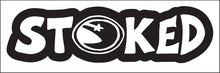 Load image into Gallery viewer, STOKED ~ TEAM RIDER ~ HAWAI&#39;I ~ FOAM ~ 1:3