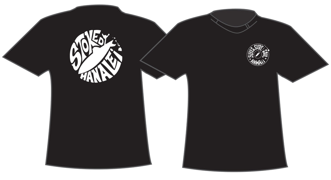 STOKED HANALEI ~ BOARD LOGO ~ HAWAI'I ~ GRAPHIC T-SHIRT