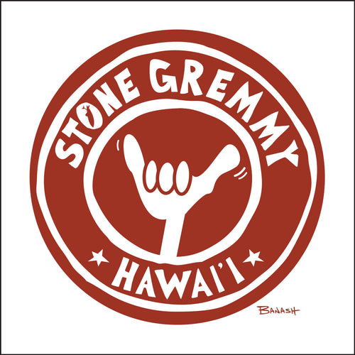 STONE GREMMY SURF ~ HAWAI'I ~ SHAKA ~ LOOSE ROUND ~ 12x12