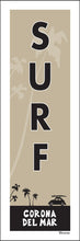 Load image into Gallery viewer, CORONA DEL MAR ~ SURF ~ 1:3
