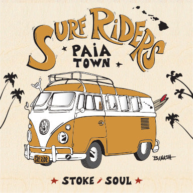 SURF RIDERS ~ PA'IA TOWN ~ SURF BUG GRILL ~ 1:1
