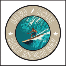 Load image into Gallery viewer, HALF MOON BAY ~ SURF SOUL ~ RIGHT FACE