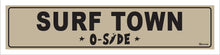 Load image into Gallery viewer, SURF TOWN ~ O-SIDE
