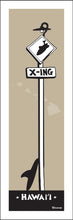 Load image into Gallery viewer, HAWAI'I ~ SURF XING ~ 1:3