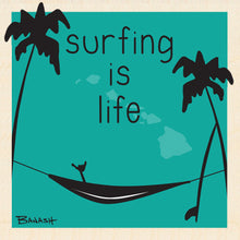 Load image into Gallery viewer, HAWAI'I ~ SURFING IS LIFE ~ SEAFOAM ~ 1:1
