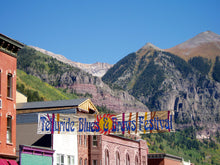 Load image into Gallery viewer, TELLURIDE BLUES &amp; BREWS FESTIVAL ~ HISTORIC DOWNTOWN