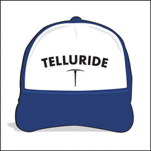 Load image into Gallery viewer, TELLURIDE ~ TOWN ARC ~ MINING PICK AXE ~ GRAPHIC HAT