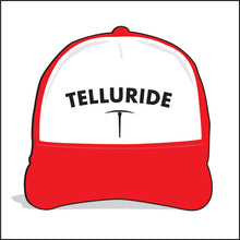 Load image into Gallery viewer, TELLURIDE ~ TOWN ARC ~ MINING PICK AXE ~ GRAPHIC HAT
