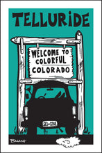 Load image into Gallery viewer, TELLURIDE ~ SKI PICKUP TAIL ~ WELCOME TO COLORADO SIGN ~ 12x18