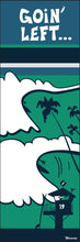 Load image into Gallery viewer, CARDIFF BY THE SEA ~ TOWER 19 ~ OCEAN LINES ~ GOIN' LEFT ~ 1:3