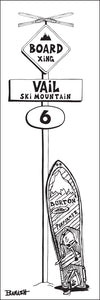 VAIL SKI MOUNTAIN ~ BOARD XING ~ SNOWBOARD ~ SIGN POST ~ 8x24