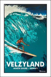 VELZYLAND ~ NORTH SHORE ~ HAWAI'I ~ LEFT FACE ~ 12x18