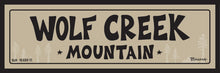 Load image into Gallery viewer, WOLF CREEK MOUNTAIN