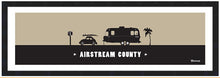 Load image into Gallery viewer, AIRSTREAM COUNTY ~ 8x24