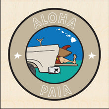 Load image into Gallery viewer, ALOHA ~ PAIA TOWN ~ 6x6