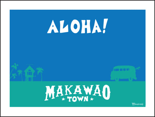 MAKAWAO TOWN ~ ALOHA ~ 16x20