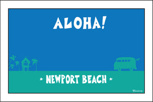 NEWPORT BEACH ~ ALOHA ~ 12x18
