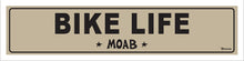 Load image into Gallery viewer, BIKE LIFE ~ MOAB ~ 5x20