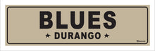 Load image into Gallery viewer, BLUES ~ DURANGO ~ 8x24