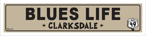 BLUES LIFE ~ CLARKSDALE ~ 5x20