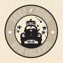 Load image into Gallery viewer, BIG ISLAND ~ SURF SOUL ~ BUG ~ 6x6