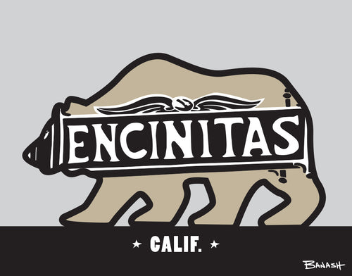 ENCINITAS ~ TOWN SIGN ~ CALIF ~ CATCH A BEAR ~ 16x20