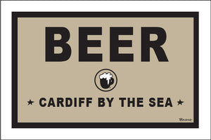 BEER ~ CARDIFF BY THE SEA ~ 12x18