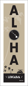 LEUCADIA ~ ALOHA ~ 8x24