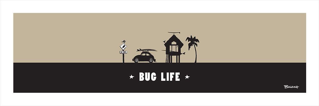 BUG LIFE ~ SURF HUT ~ 8x24