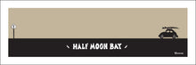 Load image into Gallery viewer, HALF MOON BAY ~ SURF BUG ~ HWY 1 ~ 8x24