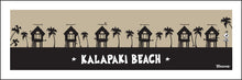Load image into Gallery viewer, KALAPAKI BEACH ~ SURF HUTS ~ 8x24
