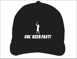 COL' BEER FAST ~ BEER BONG ~ HAT