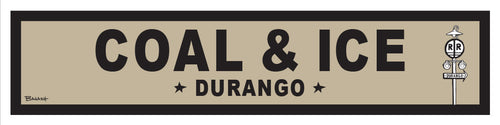 DURANGO ~ COAL & ICE ~ OLD WEST ~ D&SNG RR ~ 6x24