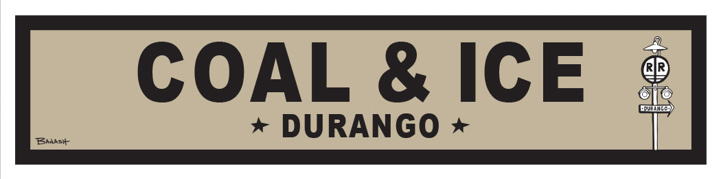 DURANGO ~ COAL & ICE ~ OLD WEST ~ D&SNG RR ~ 6x24