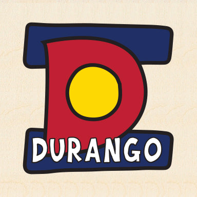 DURANGO ~ COLORADO LOGO ~ HANG LOOSE ~ 6x6