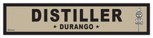 Load image into Gallery viewer, DURANGO ~ DISTILLER ~ OLD WEST ~ D&amp;SNG RR ~ 6x24