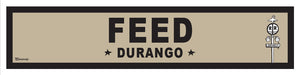 DURANGO ~ FEED ~ OLD WEST ~ D&SNG RR ~ 6x24