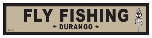 FLY FISHING ~ DURANGO ~ 6x24