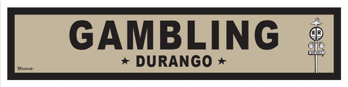 DURANGO ~ GAMBLING ~ OLD WEST ~ D&SNG RR ~ 6x24