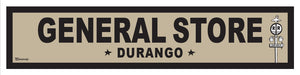 DURANGO ~ GENERAL STORE ~ OLD WEST ~ D&SNG RR ~ 6x24