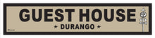 Load image into Gallery viewer, DURANGO ~ GUEST HOUSE ~ OLD WEST ~ D&amp;SNG RR ~ 6x24