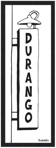 DURANGO ~ TOWN SIGN ~ 8x24