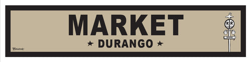 DURANGO ~ MARKET ~ OLD WEST ~ D&SNG RR ~ 6x24