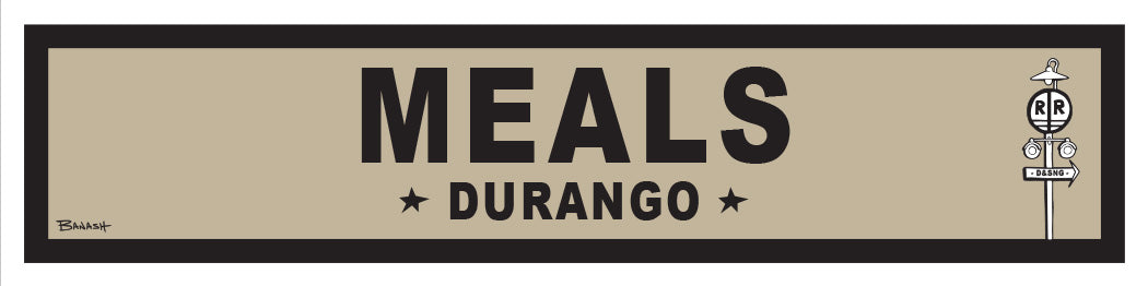 DURANGO ~ MEALS ~ OLD WEST ~ D&SNG RR ~ 6x24