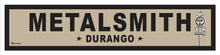 Load image into Gallery viewer, DURANGO ~ METALSMITH ~ OLD WEST ~ D&amp;SNG RR ~ 6x24