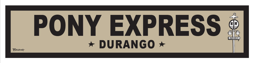 DURANGO ~ PONY EXPRESS ~ OLD WEST ~ D&SNG RR ~ 6x24