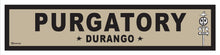Load image into Gallery viewer, DURANGO ~ PURGATORY ~ OLD WEST ~ D&amp;SNG RR ~ 6x24
