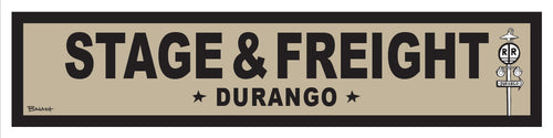 DURANGO ~ STAGE & FREIGHT ~ OLD WEST ~ D&SNG RR ~ 6x24